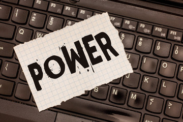Word writing text Power. Business concept for ability capacity to do something or act in particular...