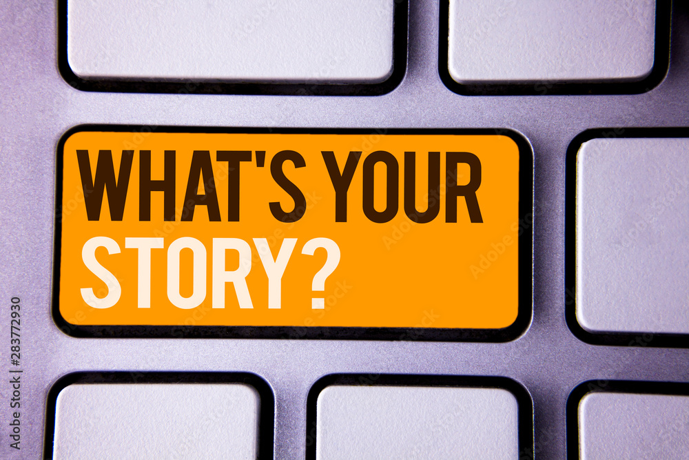 Fototapete Conceptual hand writing showing What'S Your Story Question. Business photo text Connect Communicate Connectivity Connection Gray color polished keyboard with yellow button black white text