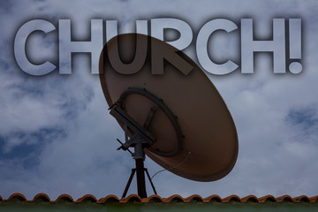 Conceptual hand writing showing Church. Business photo text Cathedral Altar Tower Chapel Mosque...