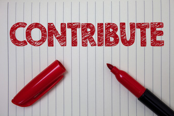 Word writing text Contribute. Business concept for Strategy Decision Teamworking For Achiving...