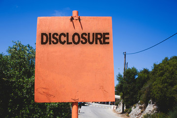 Conceptual hand writing showing Disclosure. Business photo text The action of making New or Secret Confidential information known Wooden board post ideas blue sky trees antique vintage landscape