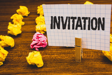 Conceptual hand writing showing Invitation. Business photo text Written or verbal request someone...