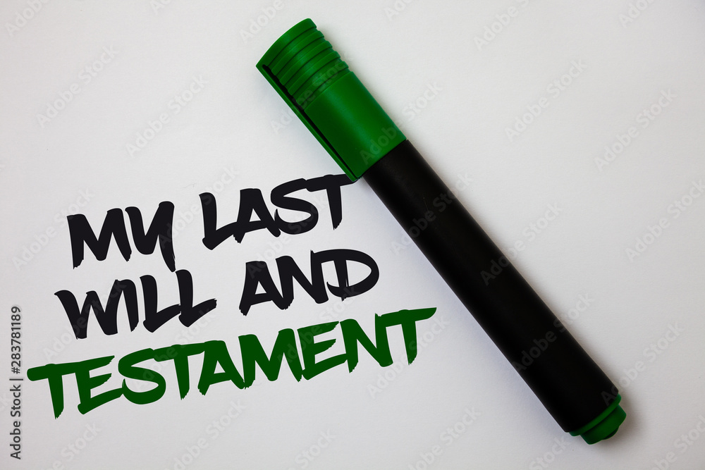 Fototapete conceptual hand writing showing my last will and testament. business photo text list of things to be