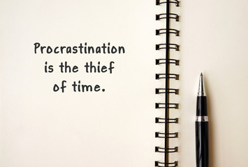 Motivational and inspirational quotes - Procrastination is the thief of time.