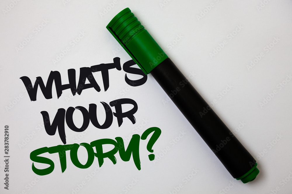 Fototapete conceptual hand writing showing what's your story question. business photo text asking someone to te
