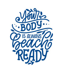 Body positive lettering slogan for fashion lifestyle design. Motivation typography poster and print. Vector illustration.