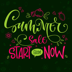 Summer Sale Start from NOW quote. Hand drawn modern calligraphy. Sale lettering banner design phrase.