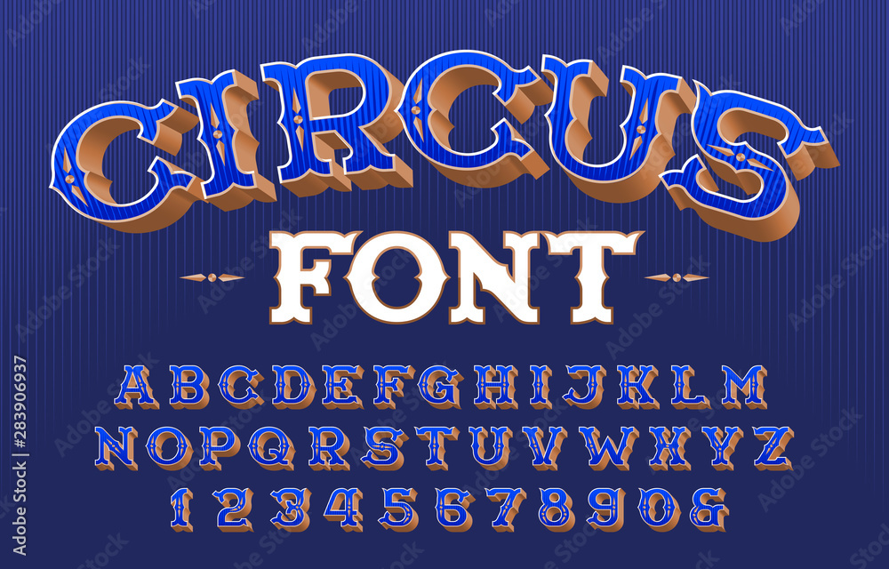 Fototapete circus alphabet font. 3d retro letters and numbers. vector typeface for your typography design.