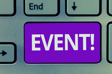 Conceptual hand writing showing Event. Business photo text thing that happens or takes place especially one of importance.