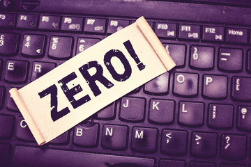 Writing note showing Zero. Business photo showcasing no quantity or number nought Nothing None...