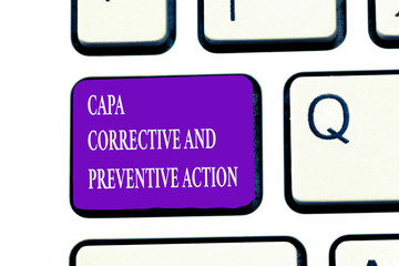 Word writing text Capa Corrective And Preventive Action. Business concept for Elimination of nonconformities.
