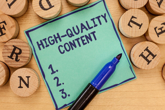 Handwriting text High Quality Content. Concept meaning Website is Useful Informative Engaging to audience.