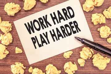 Conceptual hand writing showing Work Hard Play Harder. Business photo showcasing a Balance Life Have a Break Destressing to Relax.