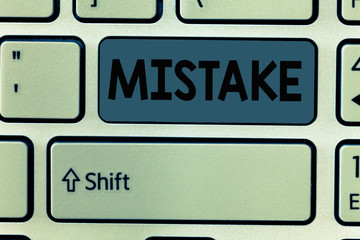 Handwriting text Mistake. Concept meaning Something not correct Lack of accuracy Wrong Incorrect...