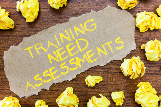Word writing text Training Need Assessments. Business concept for determine the exercise required to fill the Gap.