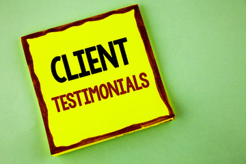 Writing note showing Client Testimonials. Business photo showcasing Customer Personal Experiences Reviews Opinions Feedback written Yellow Sticky note paper plain background.