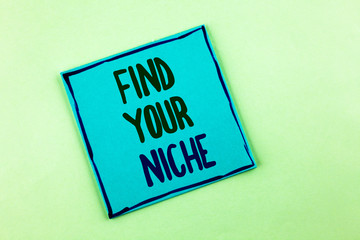 Conceptual hand writing showing Find Your Niche. Business photo showcasing search for your field Decide Choice education Work written Sticky Note Paper the plain background.