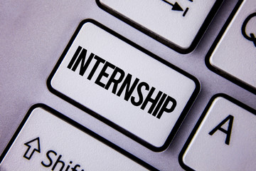 Handwriting text Internship. Concept meaning Student or trainee who works in a company to obtain...