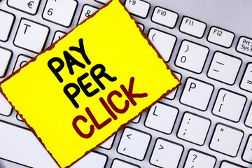 Handwriting text Pay Per Click. Concept meaning Get money from visitors Ads Advertising SEO...