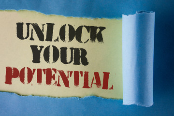 Writing note showing Unlock Your Potential. Business photo showcasing Reveal talent Develop abilities Show personal skills written under Tear Folded paper plain White background.