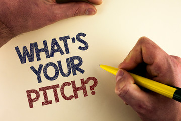Word writing text What Is Your Pitch Question. Business concept for Present proposal Introducing Project or Product written by man plain background holding Pen in Hand.