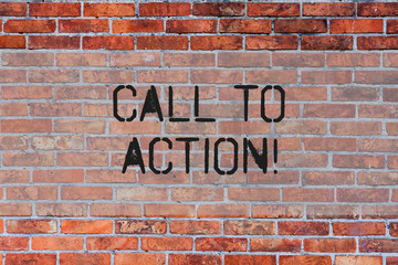 Handwriting text Call To Action. Conceptual photo most important part of online digital marketing campaign Brick Wall art like Graffiti motivational call written on the wall