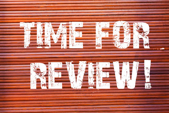 Word writing text Time For Review. Business photo showcasing formal assessment of something with intention instituting change Brick Wall art like Graffiti motivational call written on the wall