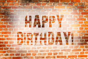 Conceptual hand writing showing Happy Birthday. Concept meaning Congratulations Celebrating Anniversary Brick Wall art like Graffiti motivational written on wall