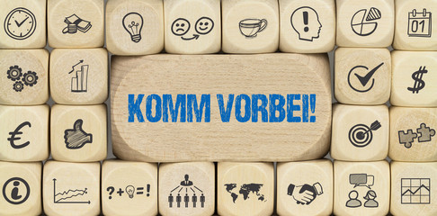 Komm vorbei! 