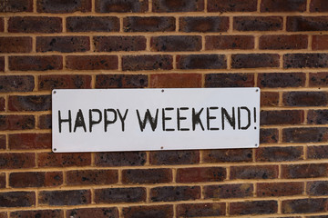 Word writing text Happy Weekend. Business photo showcasing wishing someone to have a blissful weekend or holiday