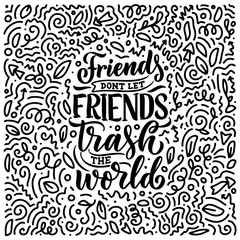 Eco bag print for cloth design. Retail advertising. Lettering quote for environment concept. Organic design template. Typography illustration.