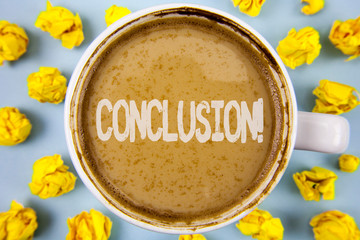 Conceptual hand writing showing Conclusion Motivational Call. Business photo text Ending a story with inspirational quotes written Coffee in Cup within Paper Balls plain background.