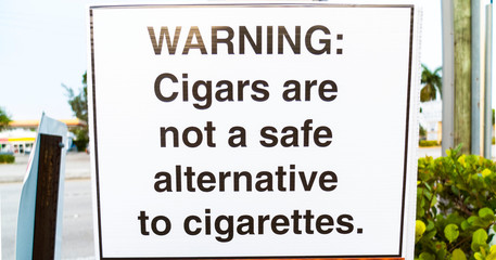 Cigarettes and Cigar Warning Not Safe to Smoke Sign