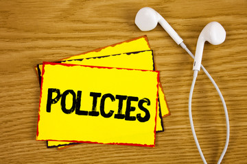 Word writing text Policies. Business concept for Business Company or Government Rules Regulations...