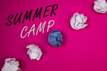 Handwriting textss writing Summer Camp. Concept meaning Place in country where children make...