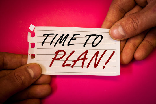 Wordss writing textss Time To Plan Motivational Call. Business concept for Idea Development Moment Strategy Thinking