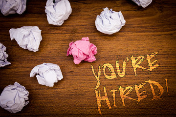 Wordss writing textss You Are Hired Motivational Call. Business concept for New employee recruited...