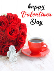 Happy Valentines day. love greeting on  festive background. Red roses bouquet, angel, Cup of tea. Valentine's day  concept. love confession. shallow depth, soft selective focus