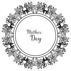 Cute flowers, with decoration of unique frame, writing text mother day, design of card. Vector