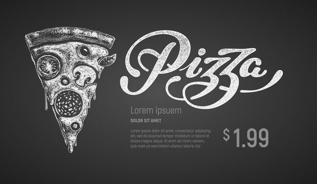 Pizza slice. Vector chalk drawing and lettering on blackboard