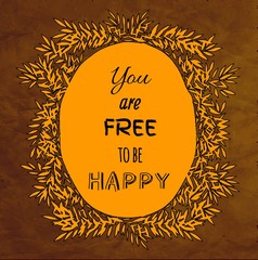 Decorative card with inspirational quote. Vector calligraphy. Hand drawn lettering poster. Vintage typography card