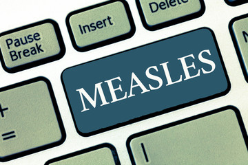 Writing note showing Measles. Business photo showcasing Infectious viral disease causing fever and...