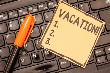 Conceptual hand writing showing Vacation. Business photo showcasing Period spent away from home or business Travel Recreation.