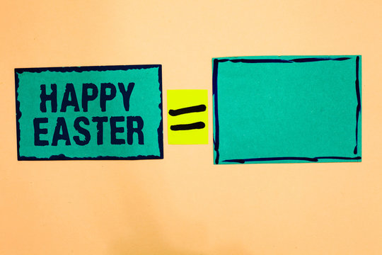 Text sign showing Happy Easter. Conceptual photo Christian feast commemorating the resurrection of Jesus Turquoise paper notes reminders equal sign important messages to remember