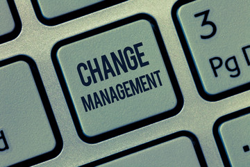 Word writing text Change Management. Business concept for Replacement of leadership in an...