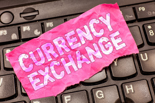 Writing note showing Currency Exchange. Business photo showcasing Process of changing one currency into another ForEx.