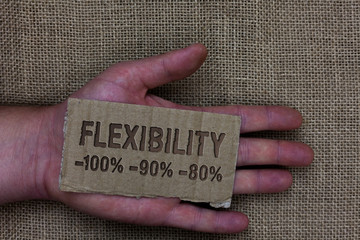 Conceptual hand writing showing Flexibility 100 90 80. Business photo text How much flexible you...