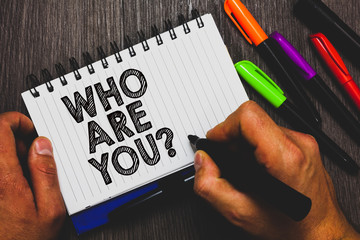 Word writing text Who Are You question. Business concept for Identify yourself description personal...
