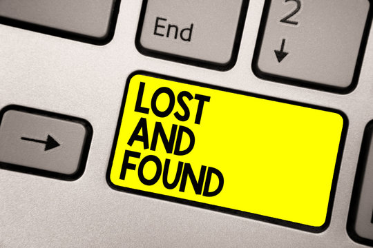 Word writing text Lost And Found. Business concept for Place where you can find forgotten things Search service Keyboard yellow key Intention create computer computing reflection document