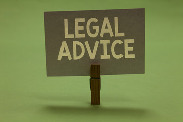 Word writing text Legal Advice. Business concept for Lawyer opinion about law procedure in a...